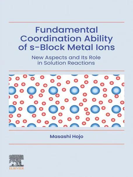 Fundamental Coordination Ability of s-Block Metal Ions cover