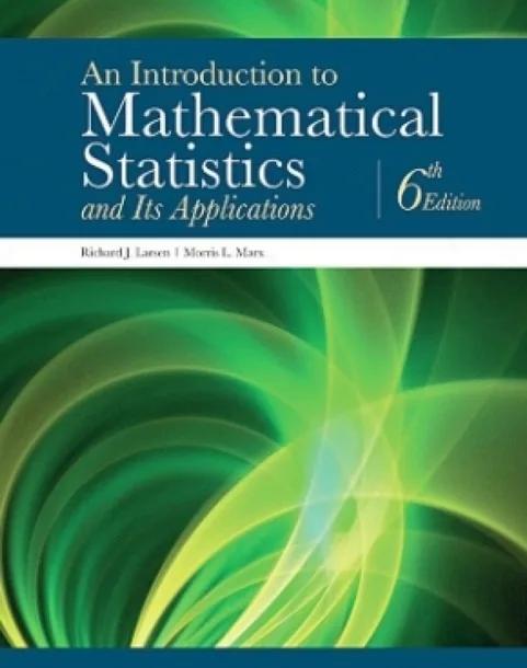 An Introduction to Mathematical Statistics and Its Applications cover