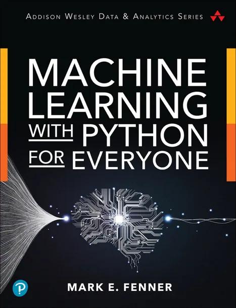 Machine Learning with Python for Everyone cover