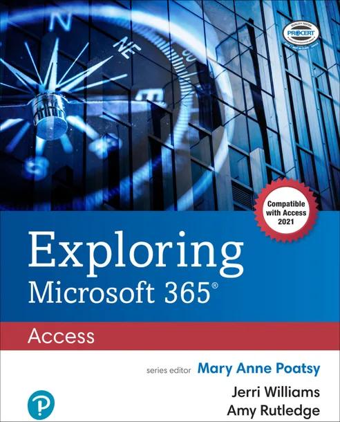 Exploring Microsoft 365: Access 2021
