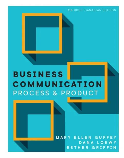 Business Communication: Process and Product: Brief Edition