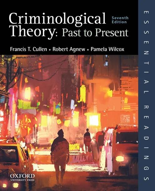 Criminological Theory: Past to Present cover