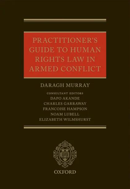 Practitioners' Guide to Human Rights Law in Armed Conflict cover