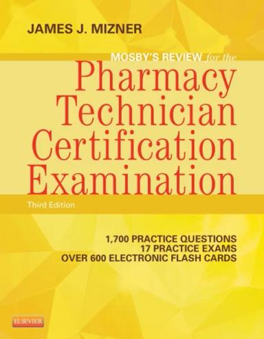 Mosby’s Pharmacy Technician Exam Review