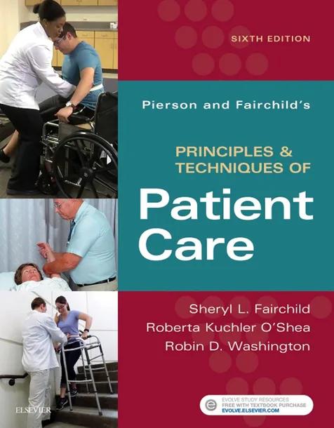Pierson and Fairchild's Principles & Techniques of Patient Care cover