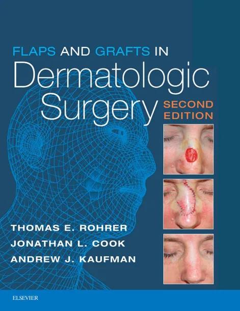 Flaps and Grafts in Dermatologic Surgery