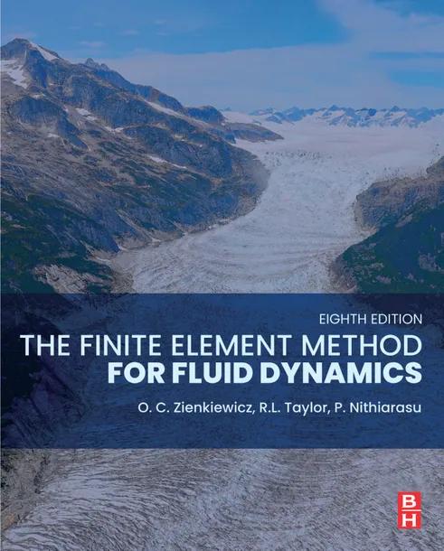 The Finite Element Method for Fluid Dynamics cover