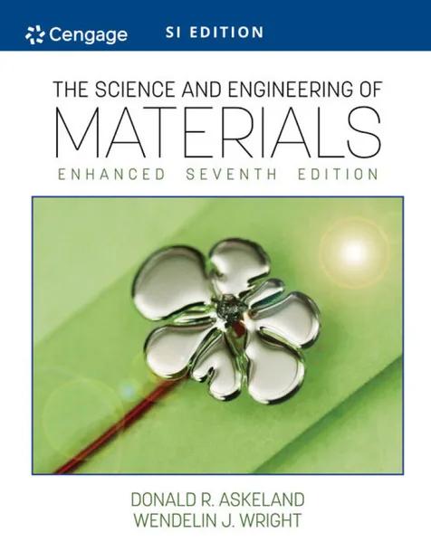The Science and Engineering of Materials, Enhanced, SI Edition cover