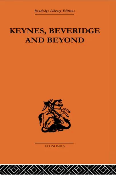 Keynes, Beveridge and Beyond cover