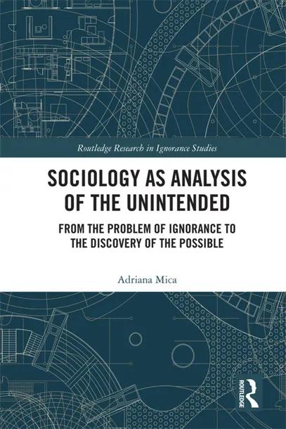 Sociology as Analysis of the Unintended cover