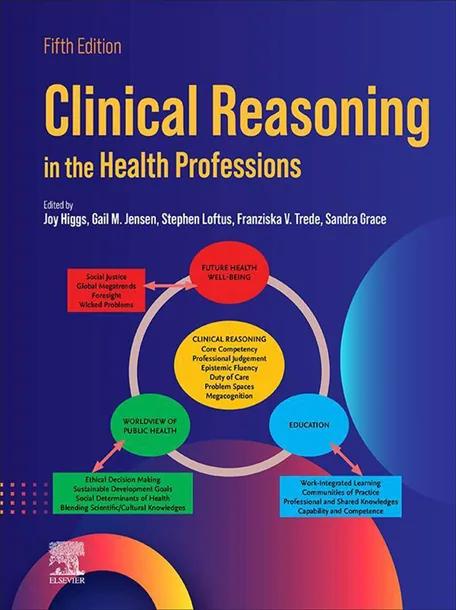 Clinical Reasoning in the Health Professions cover