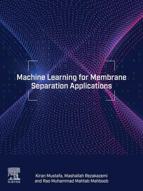Machine Learning for Membrane Separation Applications cover