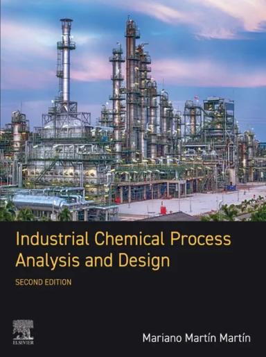 Industrial Chemical Process Analysis and Design