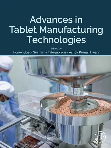 Advances in Tablet Manufacturing Technologies cover