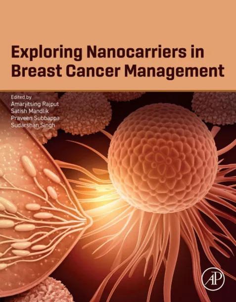 Exploring Nanocarriers in Breast Cancer Management cover