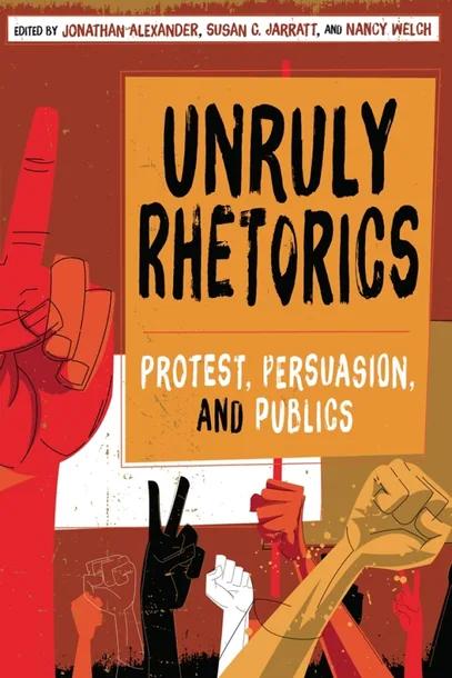 Unruly Rhetorics cover