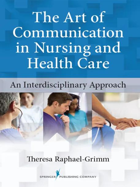 The Art of Communication in Nursing and Health Care