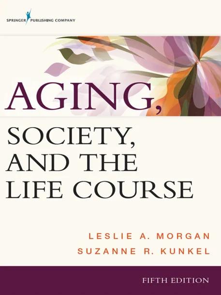 Aging, Society, and the Life Course