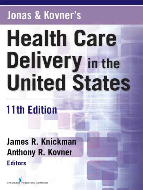 Jonas and Kovner's Health Care Delivery in the United States cover