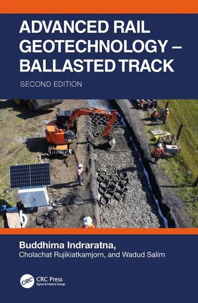 Advanced Rail Geotechnology – Ballasted Track