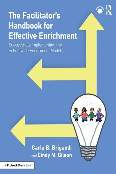 The Facilitator’s Handbook for Effective Enrichment