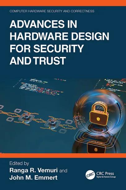 Advances in Hardware Design for Security and Trust cover