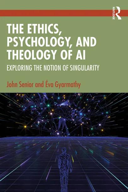The Ethics, Psychology, and Theology of AI cover