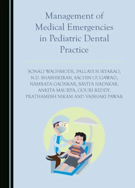 Management of Medical Emergencies in Pediatric Dental Practice