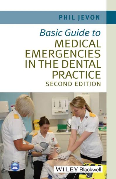 Basic Guide to Medical Emergencies in the Dental Practice cover