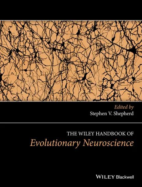 The Wiley Handbook of Evolutionary Neuroscience cover