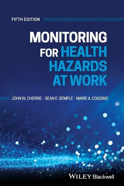 Monitoring for Health Hazards at Work cover