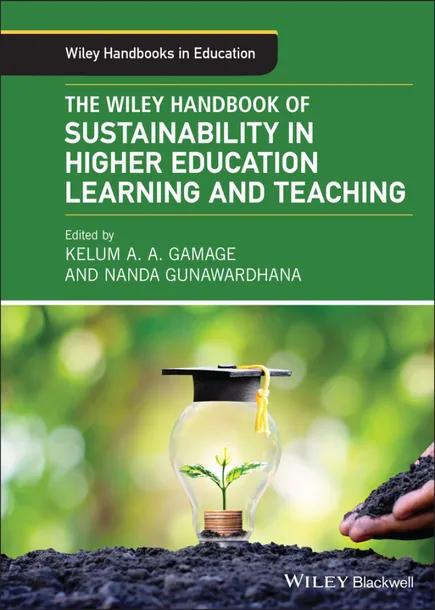 The Wiley Handbook of Sustainability in Higher Education Learning and Teaching cover