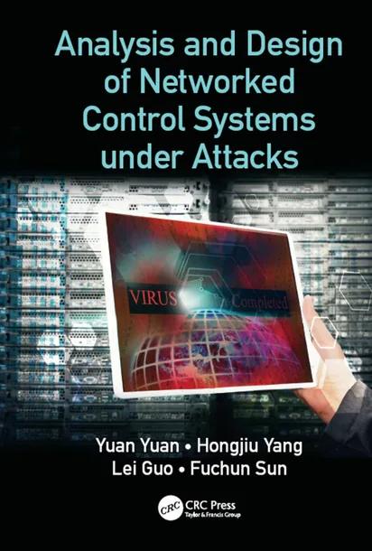 Analysis and Design of Networked Control Systems under Attacks cover