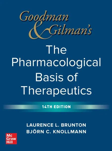 Goodman and Gilman's The Pharmacological Basis of Therapeutics