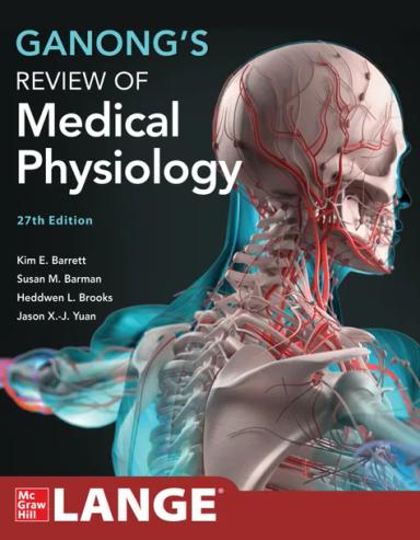 Ganong's Review of Medical Physiology