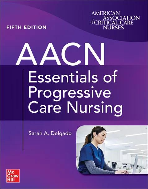 AACN Essentials of Progressive Care Nursing cover