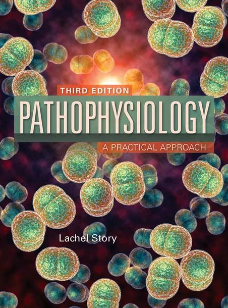Pathophysiology: A Practical Approach