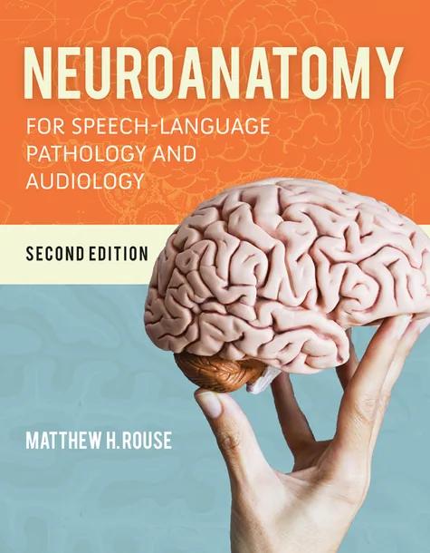 Neuroanatomy for Speech-Language Pathology and Audiology cover