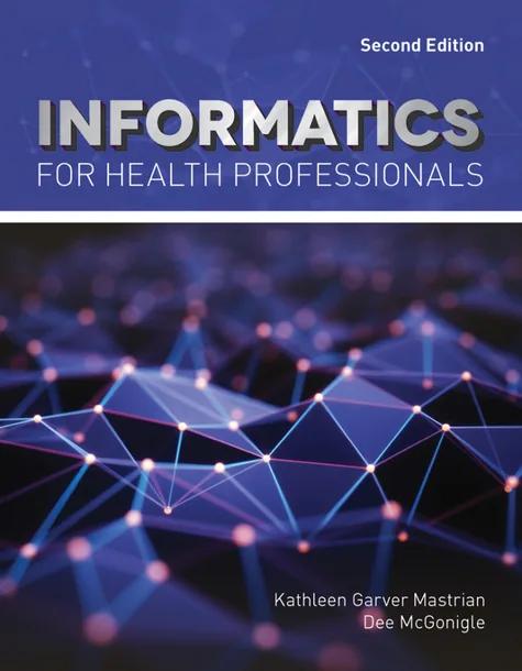 Informatics for Health Professionals