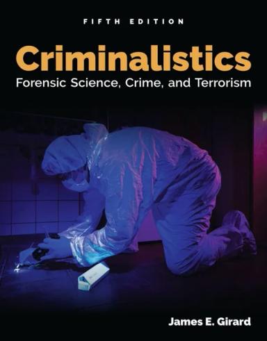 Criminalistics: Forensic Science, Crime, and Terrorism