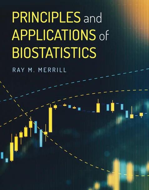 Principles and Applications of Biostatistics cover
