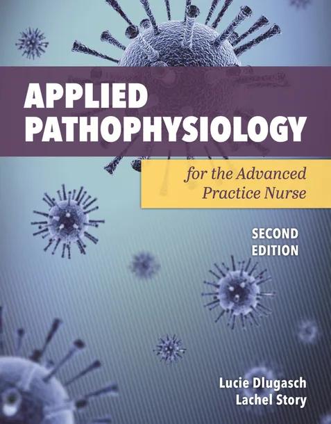 Applied Pathophysiology for the Advanced Practice Nurse