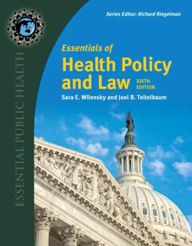 Essentials of Health Policy and Law