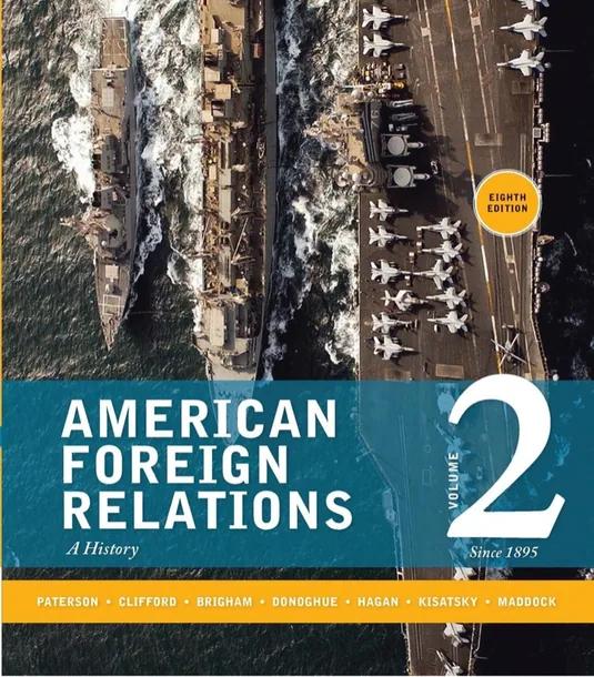 American Foreign Relations: Volume 2: Since 1895 cover