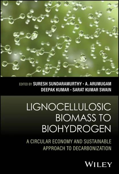 Lignocellulosic Biomass to Biohydrogen cover