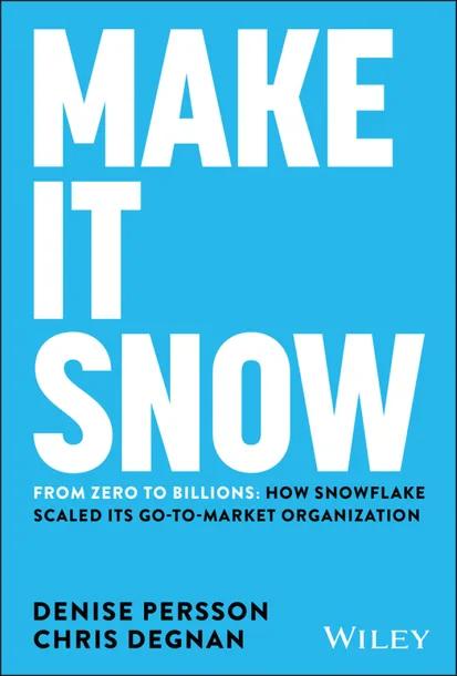 Make It Snow: From Zero to Billions cover
