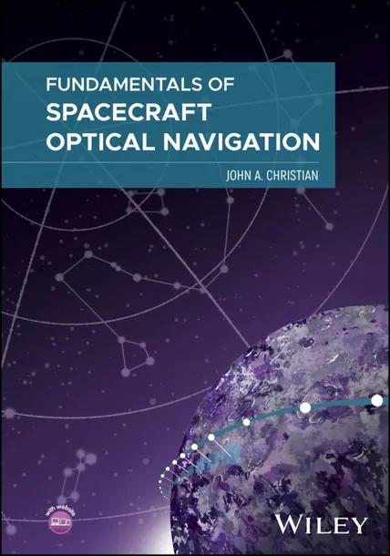 Fundamentals of Spacecraft Optical Navigation cover