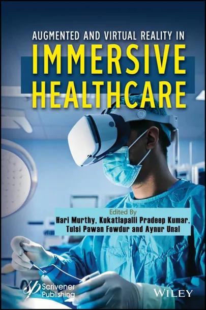 Augmented and Virtual Reality in Immersive Healthcare cover