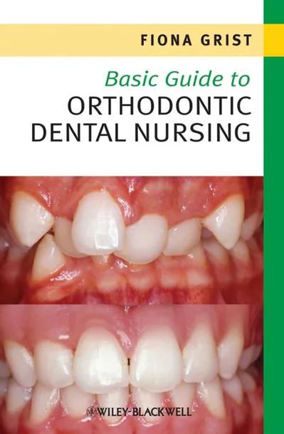 Basic Guide to Orthodontic Dental Nursing cover