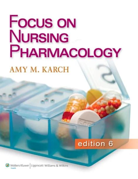 Focus on Nursing Pharmacology cover